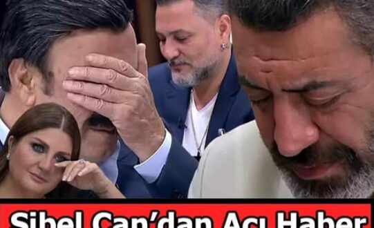 Sibel Can’dan u’zen haaber!