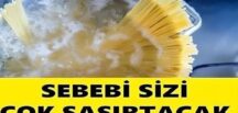 Makarna suyunu neden lavaboya dökmemelisiniz? Sebebi ise sizi çok ş’a şırtacak.