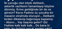 İki çocuğu olan köylü delikanlı..Gülmekten koptum ya.